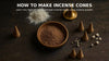 How to Make Your Own Incense Cones at Home: A DIY Guide